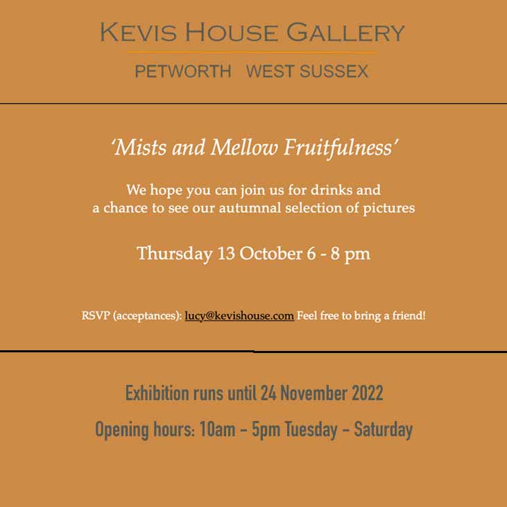 Featured image for “Mists & Mellow Fruitfulness.  Kevis House Gallery, 13th October – 24th November 2022￼￼”